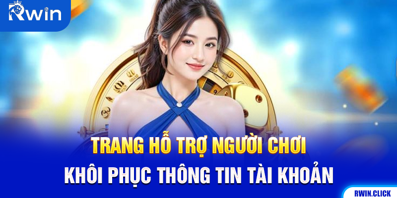 Hỗ trợ quên mật khẩu Rwin
